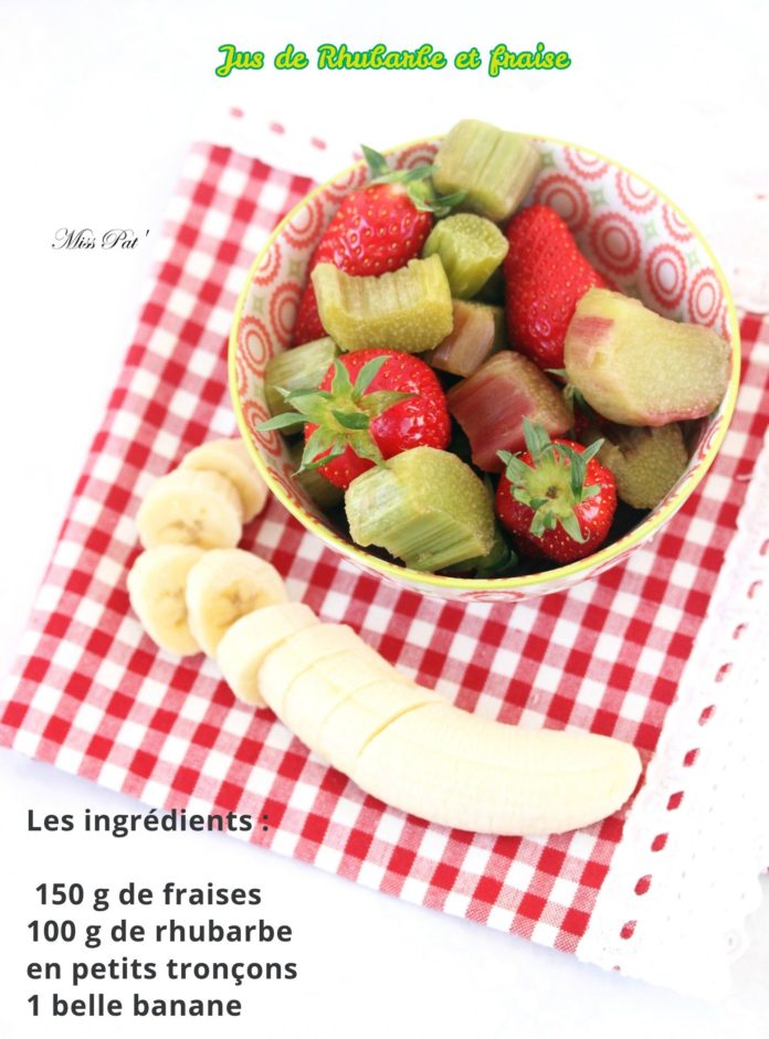 Jus de Rhubarbe et fraise
